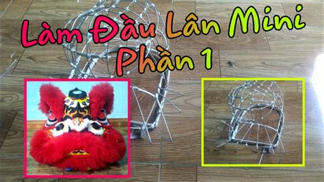 cách làm đầu lân mini